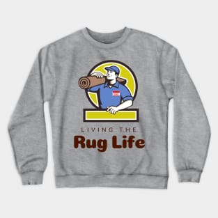 Rekt Rug Life Crewneck Sweatshirt